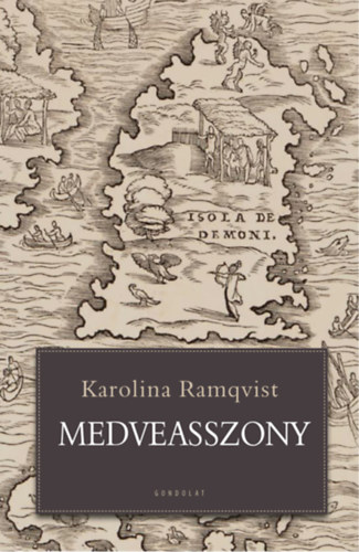 Karolina Ramqvist - Medveasszony