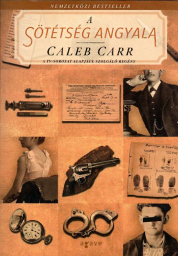 Caleb Carr - A sttsg angyala