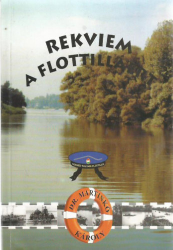 Dr. Martink� K�roly - Rekviem a flottill��rt
