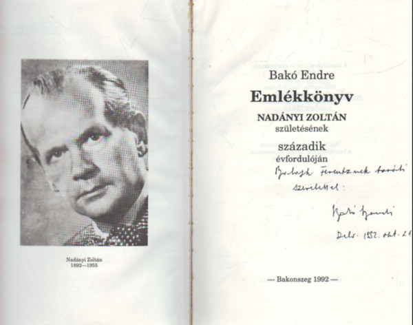 Bak Endre - Emlkkny Nadnyi Zoltn szletsnek szzadik vforduljn