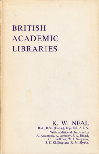 K. W. Neal - British Academic Libraries