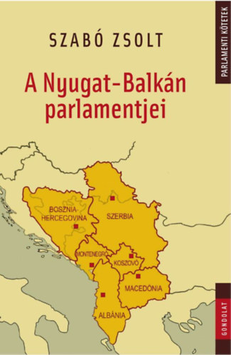 Szab� Zsolt - A Nyugat-Balk�n parlamentjei