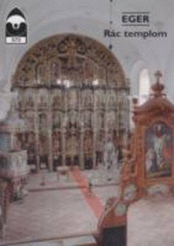 Bérci László - Eger - Rác templom Tájak Korok Múzeumok Kiskönyvtára 573
