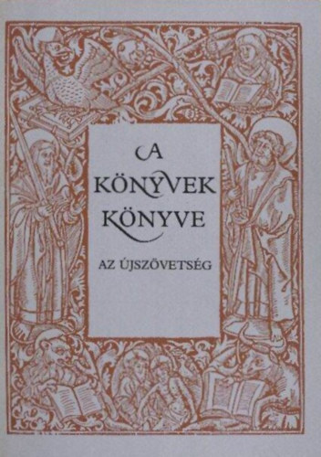 Ttfalusy Istvn - A knyvek knyve II.: Az jszvetsg