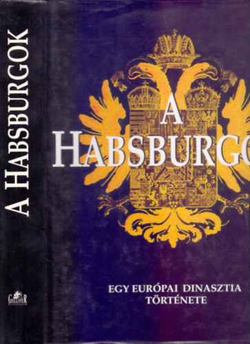 �rt�k: Walter Pohl �s Karl Vocelka - A Habsburgok - Egy eur�pai dinasztia t�rt�nete (Szerkesztette: Brigitte Vacha)