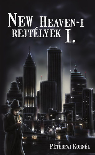 P�terfai Korn�l - New Heaven-i rejt�lyek I.