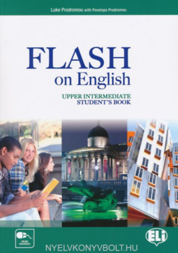 Penelope Prodromou Luke Prodromou - Flash On English Upper-Intermediate Student's Book with Online Resources