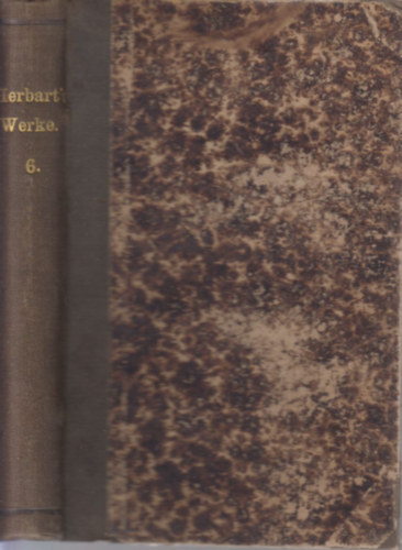 Johann Friedrich Herbart - Sammtliche Werke 6. - Schriften Zur Psychologie (Zweiter Theil)