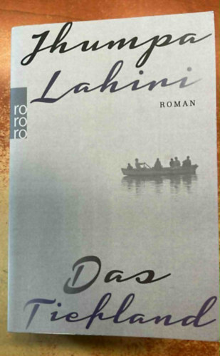 Jhumpa Lahiri - Das Tiefland