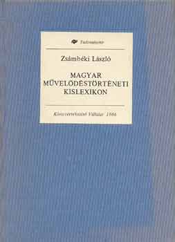 Zsmbki Lszl - Magyar mveldstrtneti kislexikon