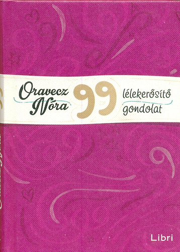 Oravecz Nra - 99 llekerst gondolat