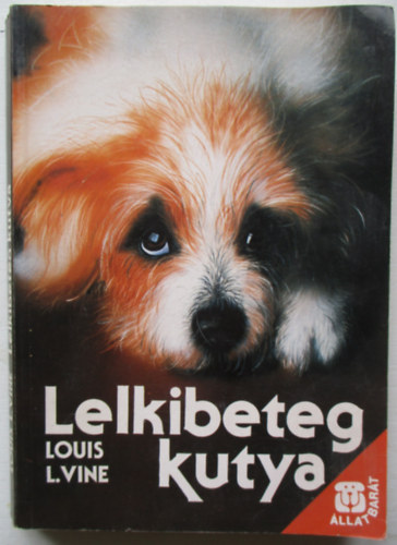 Louis L. Vine - Lelkibeteg kutya