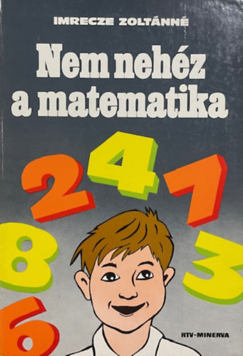 Imrecze Zolt�nn� - Nem neh�z a matematika