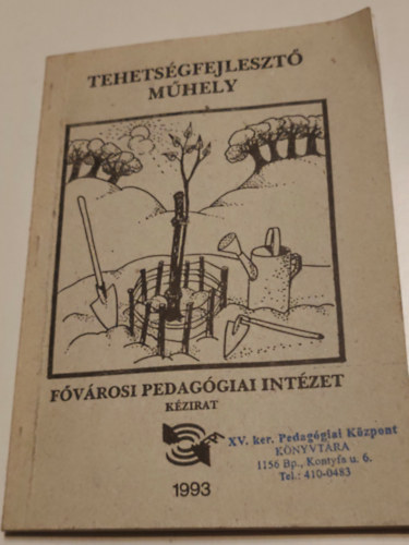 T�bb szerz� - Tehets�gfejleszt� m�hely 2. F�v�rosi pedag�giai int�zet (K�zirat)