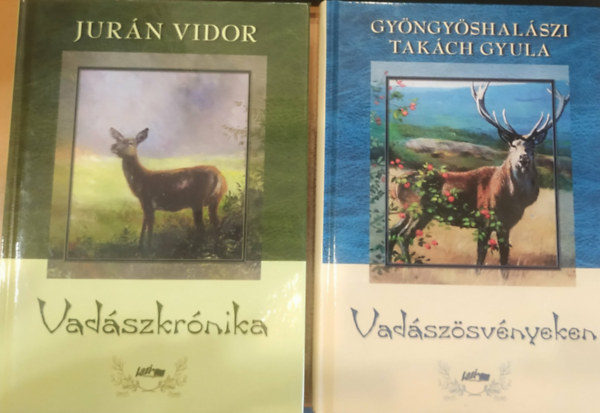 Jurán Vidor Gyöngyöshalászi Takách Gyula - 2 db vadászat: Vadászkrónika + Vadászösvényeken