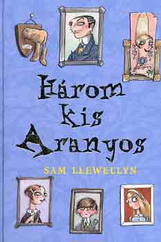 Sam Llewellyn - Hrom kis Aranyos