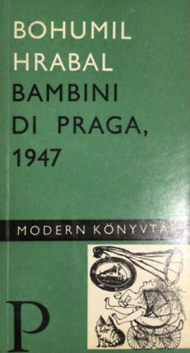 Bohumil Hrabal - Bambini di Praga 1947