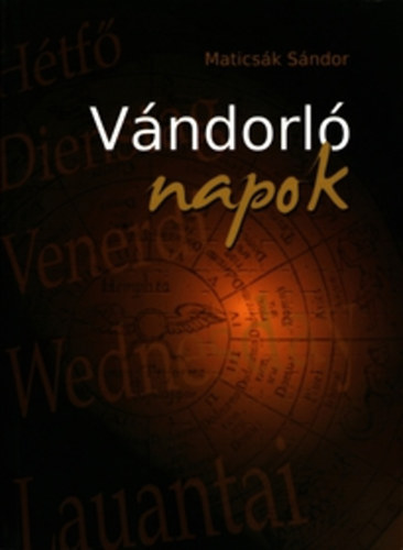 Maticsk Sndor - Vndorl napok