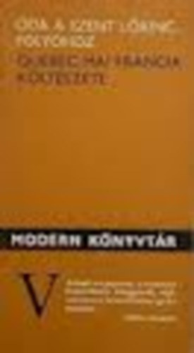 Óda a Szent Lőrinc folyóhoz (Québec mai francia költészete)