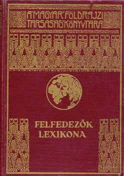 dr. Kéz Andor - Felfedezők lexikona