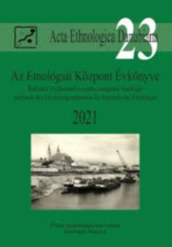 Liszka Jzsef - Az Etnolgiai Kzpont vknyve (2021)