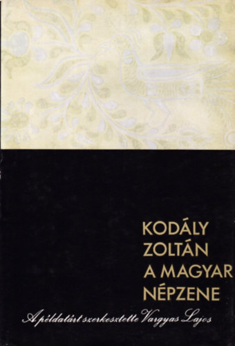 Kodly Zoltn - A magyar npzene