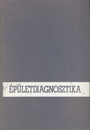Kelemen Lajos  (szerk.) - �p�letdiagnosztika