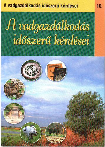 dr. Bíró Gabriella Nagy Emil - A vadgazdálkodás időszerű kérdései 10.
