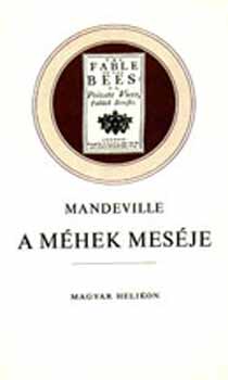 Bernard Mandeville - A mhek mesje