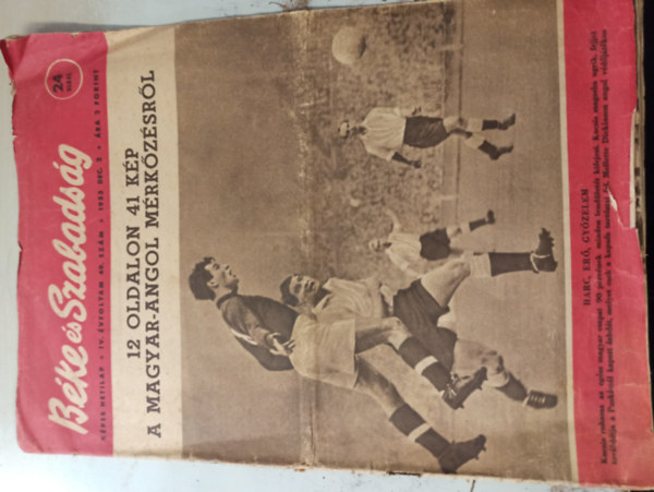 Bke s szabadsg  IV. vfolyam 49.szm  (1953 December 2.) 12 oldalon 41 kp a Magyar-Angol mrkzsrl