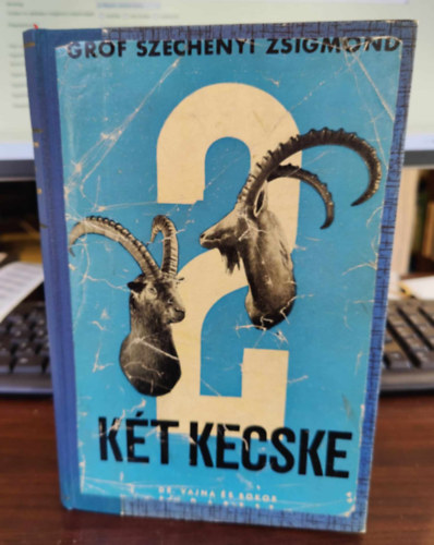 Gróf Széchenyi Zsigmond - Két kecske (I. kiadás)