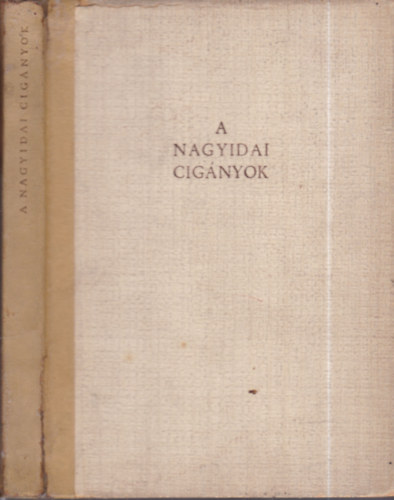 Arany J�nos - A nagyidai cig�nyok (Gy�ry Mikl�s illusztr�ci�ival,sz�mozott)