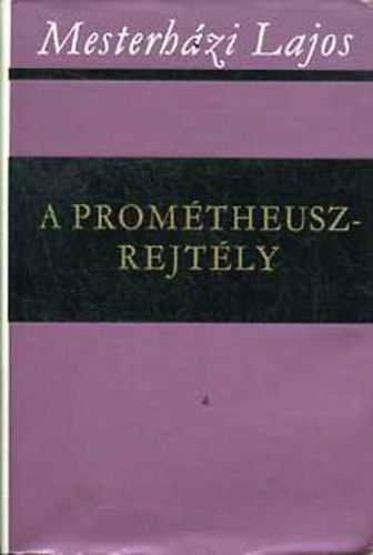 Mesterhzi Lajos - A Promtheusz-rejtly