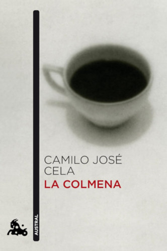 Camilo Jos Cela - La colmena