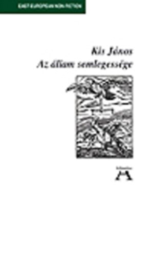 Kis Jnos - Az llam semlegessge