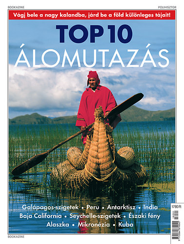 TOP 10 lomutazs - Galpagos-szigetek, Peru, Antarktisz, India, Baja California, Seychelle-szigetek, szaki fny, Alaszka, Mikroznia, Kuba