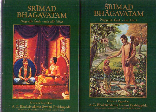 A.C. Bhaktivedanta Prabhupáda - Srímád Bhágavatam - Negyedik Ének I-II.