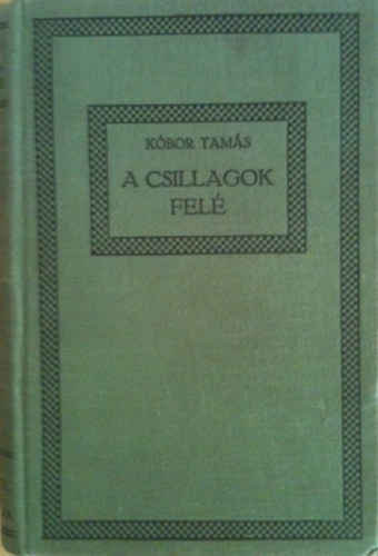 Kóbor Tamás - A csillagok felé