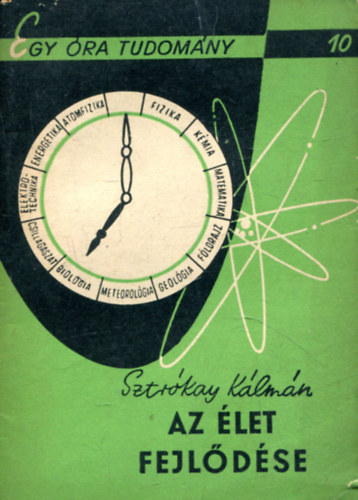 Sztrókay Kálmán - Az élet fejlődése