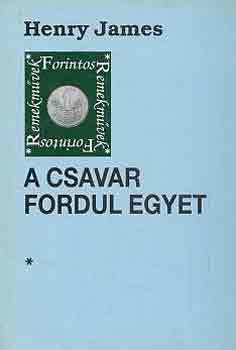 Henry James - A csavar fordul egyet