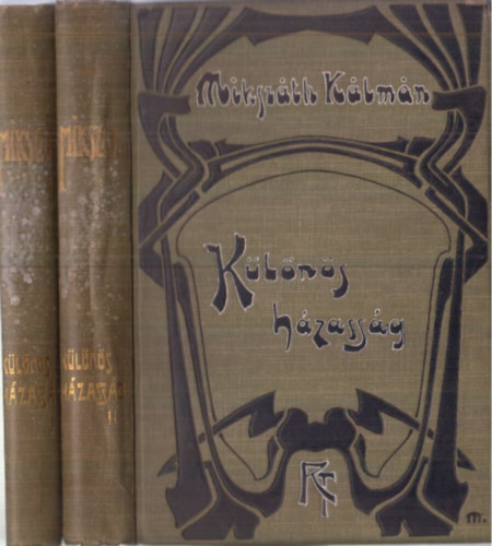 Mikszáth Kálmán - Különös házasság I-II. (Révai, 1907.)