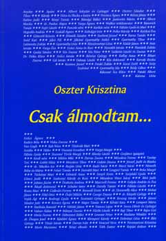 Oszter Krisztina - Csak �lmodtam...