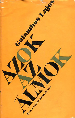 Galambos Lajos - Azok az álmok