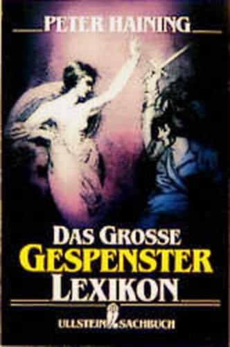 Peter Haining - Das grosse Gespensterlexikon