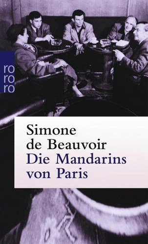 Beauvoir De Simone - Die Mandarins von Paris