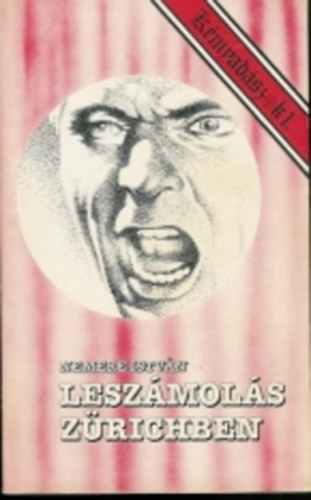 Nemere Istv�n - Lesz�mol�s Z�richben (K�mvad�szok 1.)