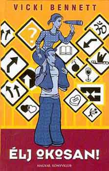 Vicki Bennett - �lj okosan!