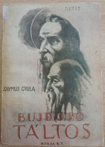 Zaymus Gyula - Bujdosó táltos