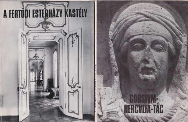 Fitz Jen�, Hokkyn� Sallay Marianne - 2 db helyt�rt�neti k�nyv: A Fert�di Eszterh�zy Kast�ly + Gorsium-Herculia-T�c