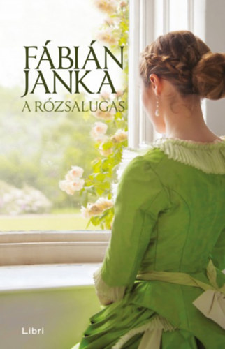 F�bi�n Janka - A r�zsalugas